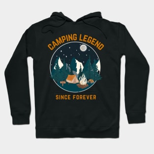 Camping Legend Since Forever Hoodie